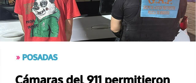 POSADAS: Cámaras del 911 permitieron detener a un hombre que intentaba robar vehículos