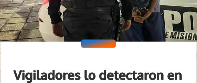 Vigiladores lo detectaron en vivo intentando abrir autos y el GAP lo detuvo en Posadas