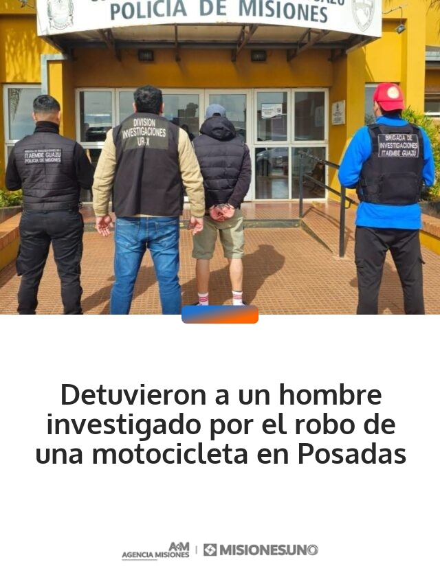 Detuvieron a un hombre investigado por el robo de una motocicleta en Posadas